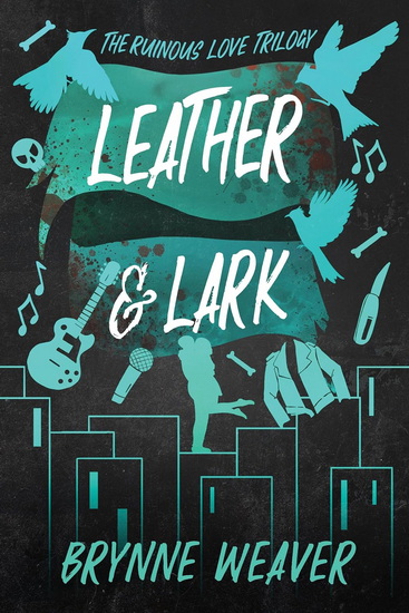 Leather and Lark #02 - BRYNNE WEAVER