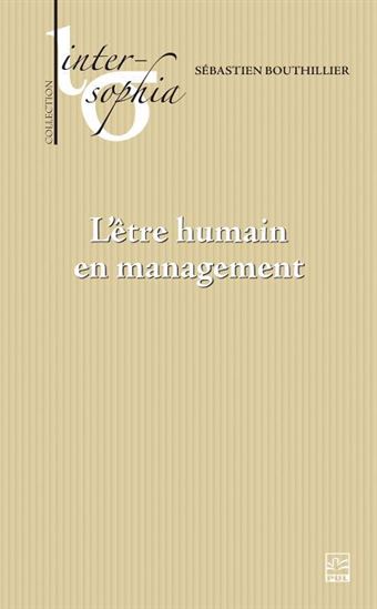 L&#39;Être humain en management - SÉBASTIEN BOUTHILLIER