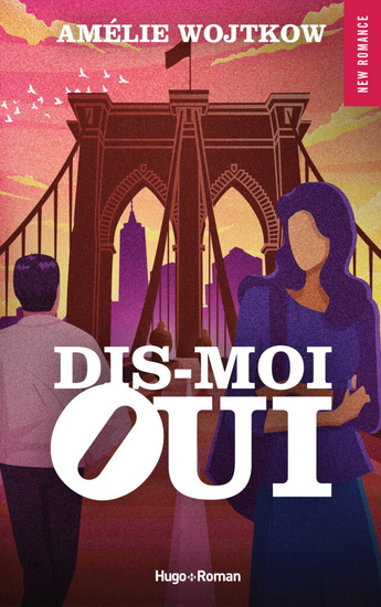 Dis-moi oui - AMÉLIE WOJTKOW