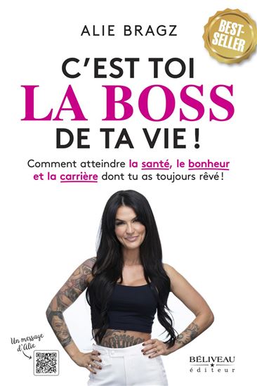 C&#39;est toi la boss de ta vie! - ALIE BRAGZ