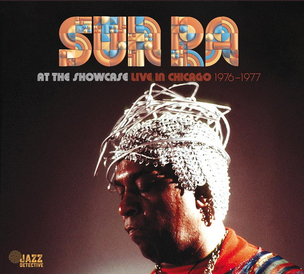 At The Showcase: Live in Chicago 66-67 (2 CD) - SUN RA