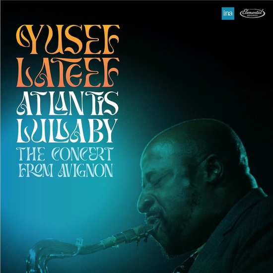 Atlantis Lullaby - The concert from Avignon (2 CD) - YUSEF LATEEF