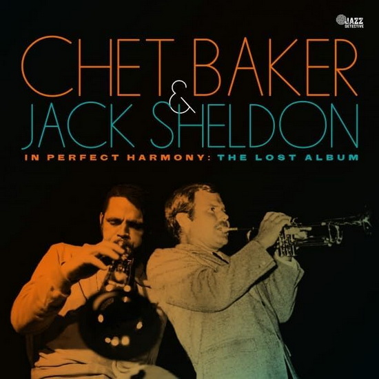 Best Of Friends: The Lost Studio Album - JACK CHET   SHELDON BAKER