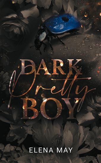 Dark pretty boy - ELENA MAY