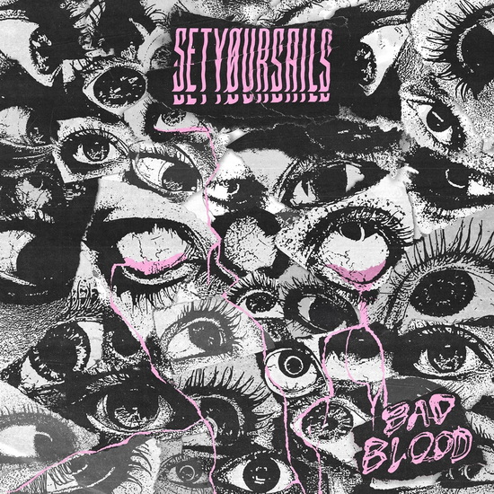Bad Blood - SETYØURSAILS
