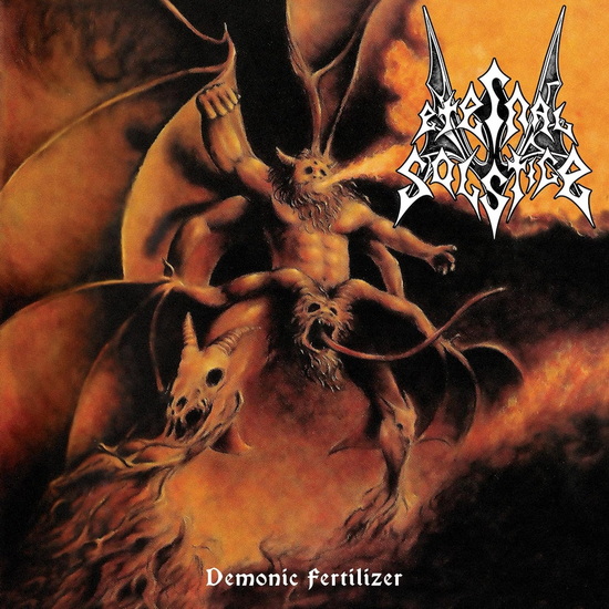 Demonic Fertilizer - ETERNAL SOLSTICE