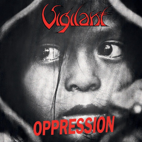 Oppression - VIGILANT