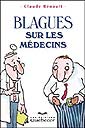 Blagues sur les médecins - CLAUDE RENAULT