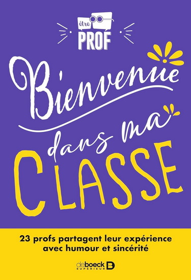 Bienvenue dans ma classe - STEPHEN CAZADE