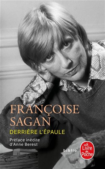 Derrière l'épaule - FRANÇOISE SAGAN