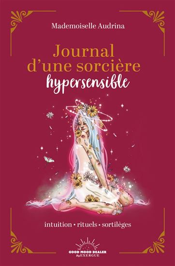 Mon journal de sorcière hypersensible - MADEMOISELLE AUDRINA