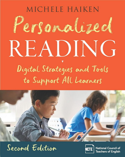 Personalized Reading: Digital Strategies and Tools to Support All Learners, Second Edition - MICHELE HAIKEN