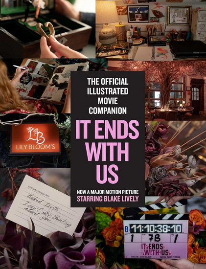 It Ends With Us: The Official Illustrated Movie Companion - COLLEEN HOOVER