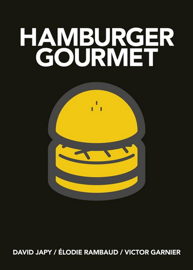 Hamburger Gourmet : Compact Edition - DAVID JAPY - ELODIE RAMBAUD