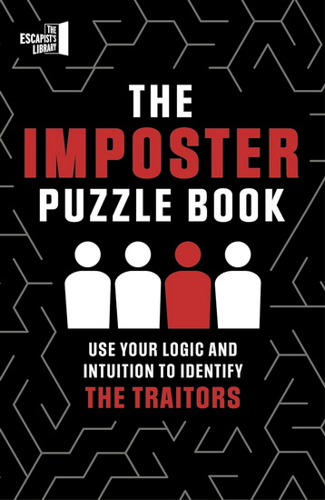 The Imposter Puzzle Book : Use Your Logic and Intuition to Identify the Traitors - ROLAND HALL