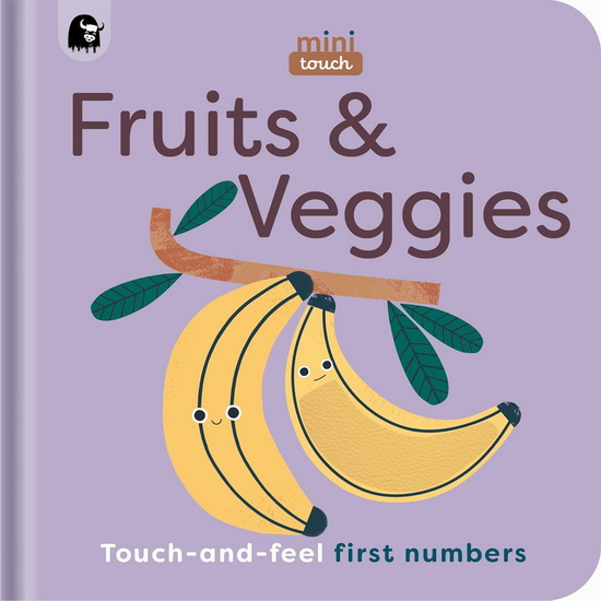 MiniTouch : Fruits & Veggies : Touch - and - feel first numbers - COLLECTIF