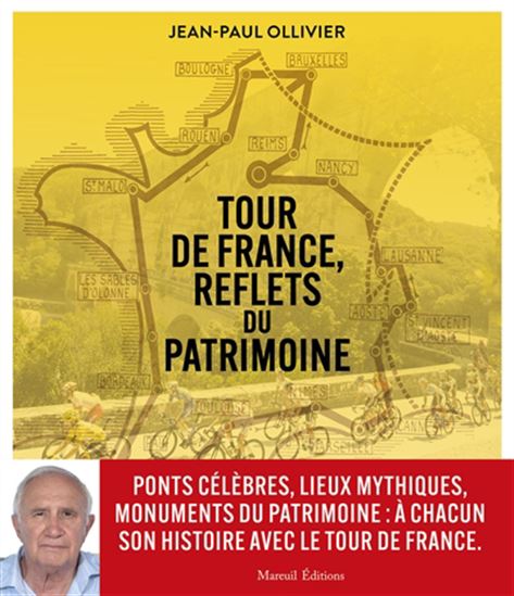 Tour de France, reflets du patrimoine - JEAN-PAUL OLLIVIER