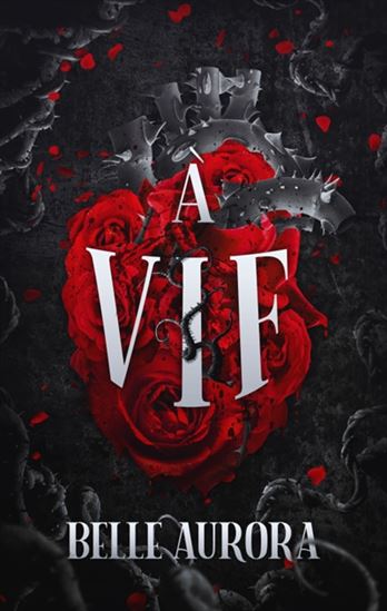 À vif T.01 - BELLE AURORA