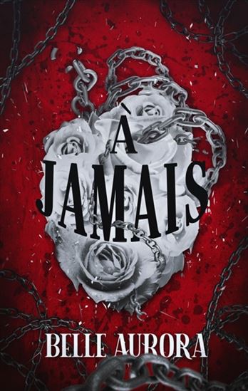 À vif T.02 À jamais - BELLE AURORA