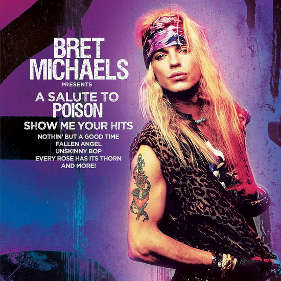 A Salute To Poison: Show Me Your Hits (Vinyle) - BRET MICHAELS