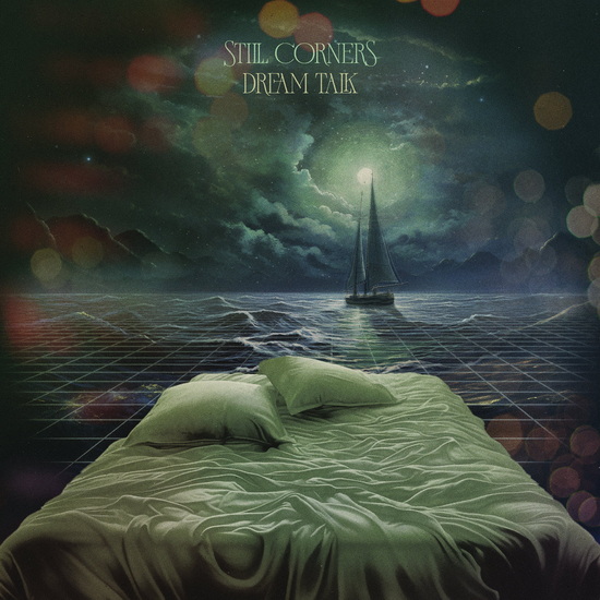 Dream Talk - STILL CORNERS