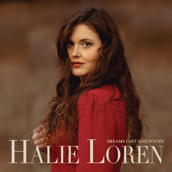 Dreams Lost And Found - HALIE LOREN