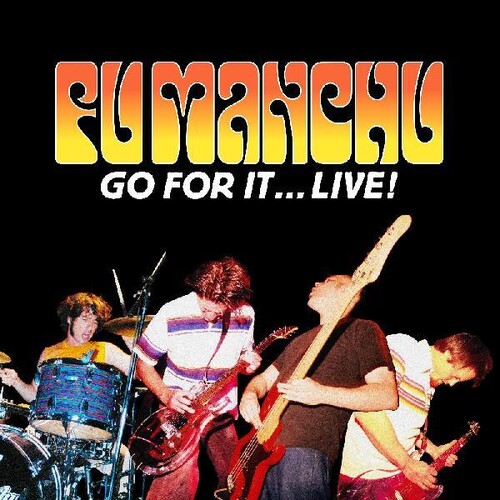 Go For It - Live! (2 Vinyles - Orange  et Jaune) - FU MANCHU