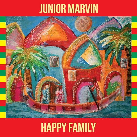 Happy Family - JUNIOR MARVIN