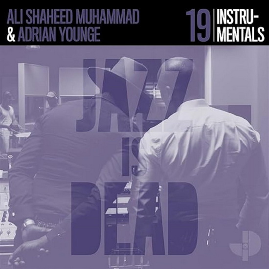 Instrumentals (Jazz Is Dead 19) - ALI SHAHEED ADRIAN  MUHAMMAD YOUNGE