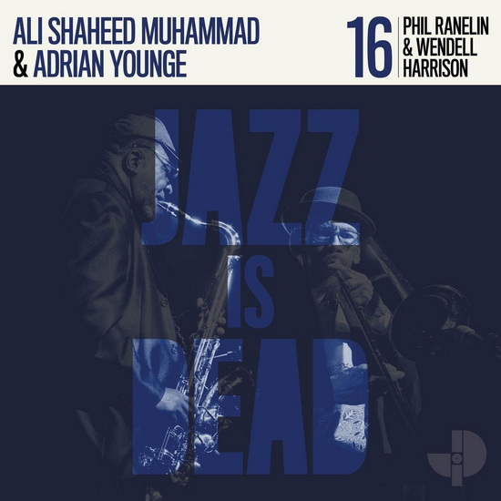 Phil Ranelin & Wendell Harrison (Jazz Is Dead 16) (Vinyle) - RANELIN  HARRISON  YOUNGE  MUHAMMAD