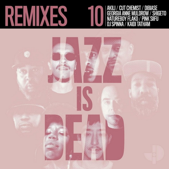 Remixes (Jazz Is Dead 10) - COMPILATION
