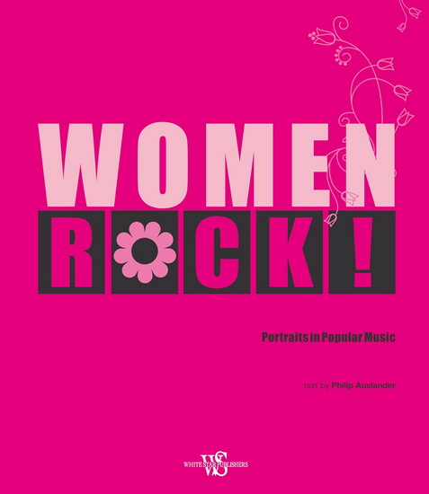 Women Rock : Portraits in Popular Music - PHILIP AUSLANDER