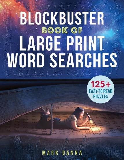 Blockbuster Book of Large Print Word Searches - MARK DANNA
