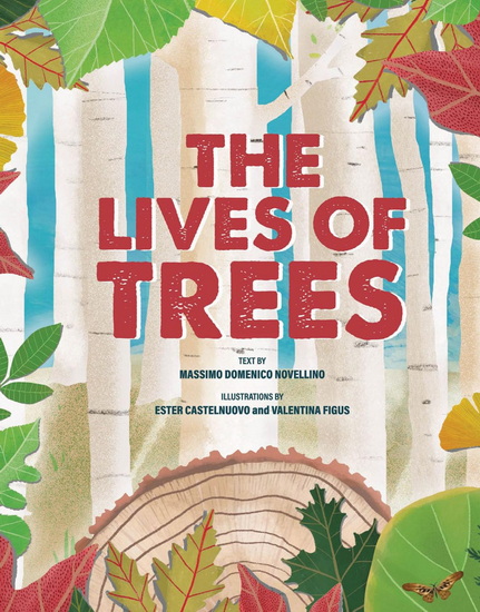 The Secrets of Trees - MASSIMO DOMENICO NOVELLINO - ESTER CASTELNUOVO
