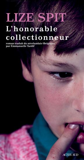 L'honorable collectionneur - LIZE SPIT