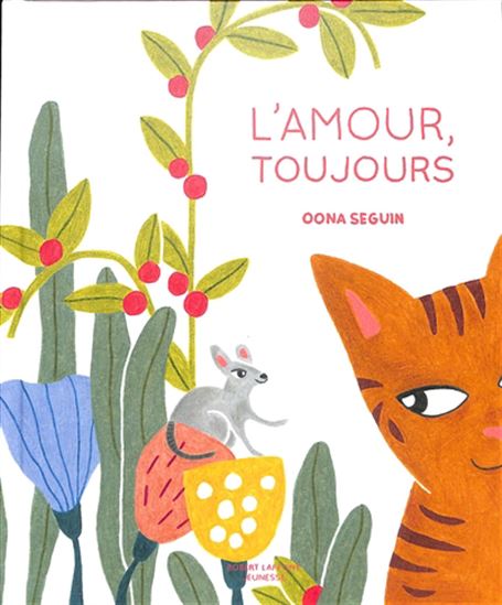 L'Amour, toujours - OONA SEGUIN