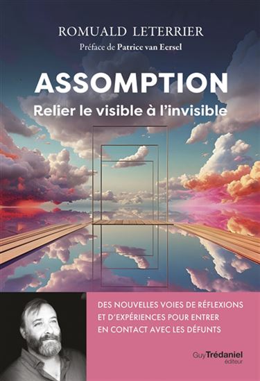 Assomption : relier le visible à l'invisible - ROMUALD LETERRIER