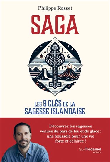 Saga : les 9 clés de la sagesse islandaise - PHILIPPE ROSSET