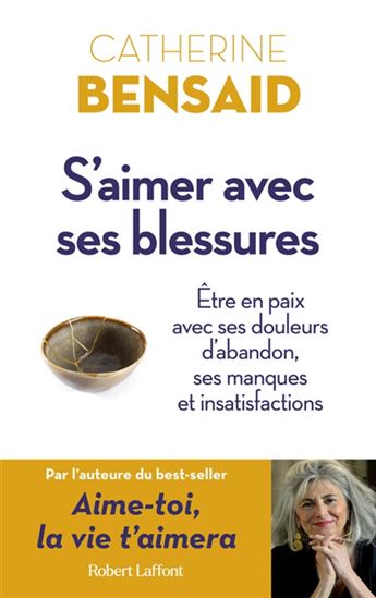 S&#39;aimer avec ses blessures - CATHERINE BENSAID
