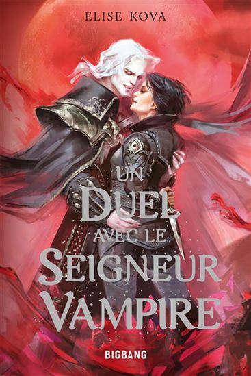 Un duel avec le seigneur vampire - ELISE KOVA