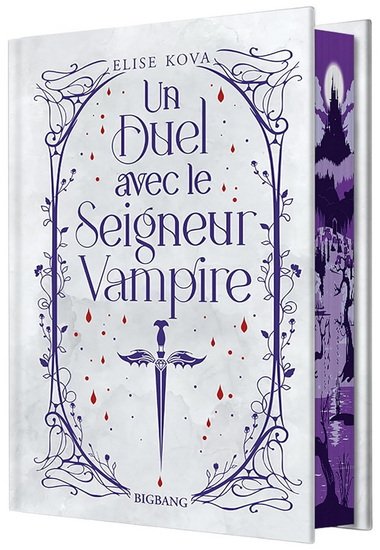 Un duel avec le seigneur vampire (relié) - ELISE KOVA