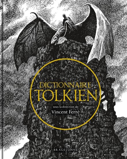 Dictionnaire Tolkien (relié) - VINCENT FERRÉ
