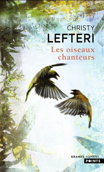 Les Oiseaux chanteurs - CHRISTY LEFTERI