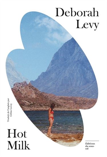 Hot milk - DEBORAH LEVY