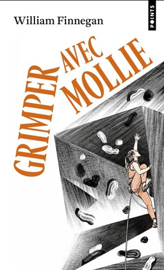 Grimper avec Mollie - WILLIAM FINNEGAN