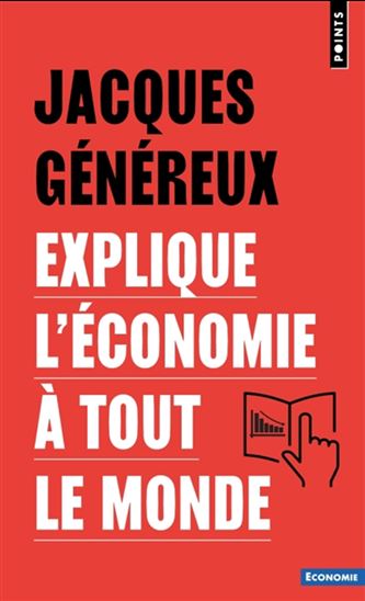 Jacques Généreux explique l&#39;économie à tout le monde - JACQUES GÉNÉREUX