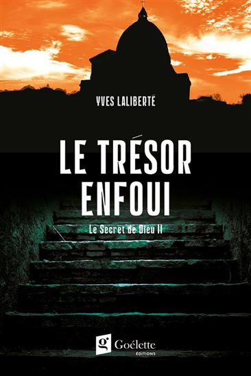 Le Trésor enfoui #02 N. éd. - YVES LALIBERTÉ