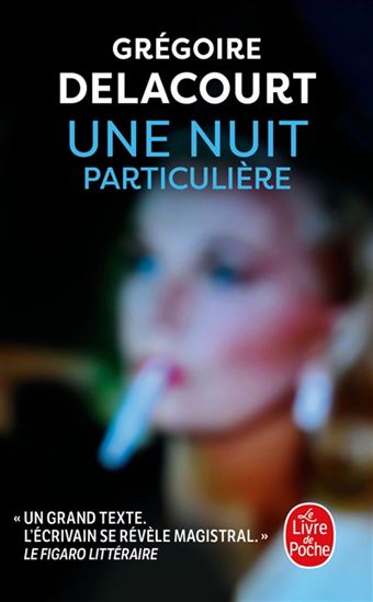 Une nuit particulière - GRÉGOIRE DELACOURT