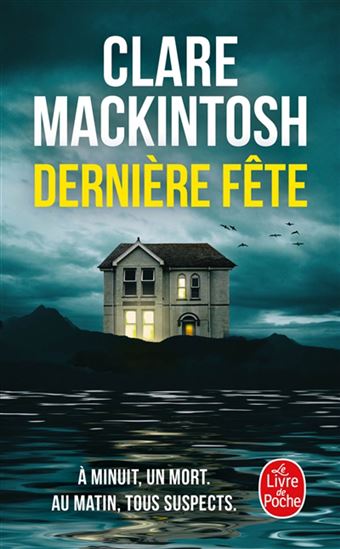Dernière fête - CLARE MACKINTOSH