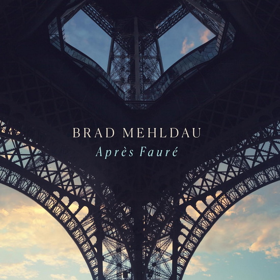 Après Fauré - BRAD MEHLDAU